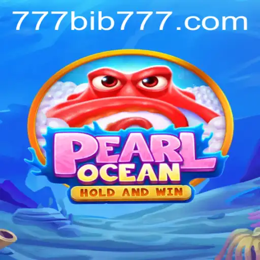 Dive into the Thrilling World of PearlOcean - Unveiling the Magic of BIB777